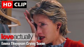 LOVE ACTUALLY (2003) | Emma Thompson Crying