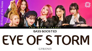 GFRIEND - EYE OF THE STORM (눈의 시간) [REVERB BASS BOOSTED]