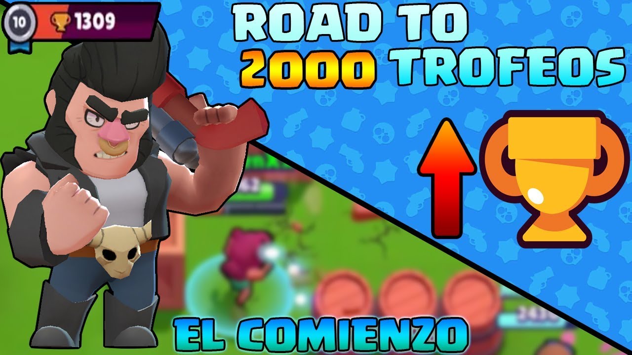 ¡COMENZAMOS LA SUBIDA! | Road to 2000 Trofeos #1 | Brawl Stars Gameplay
