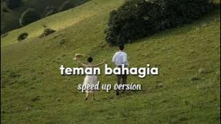 teman bahagia - jaz (speed up songs)
