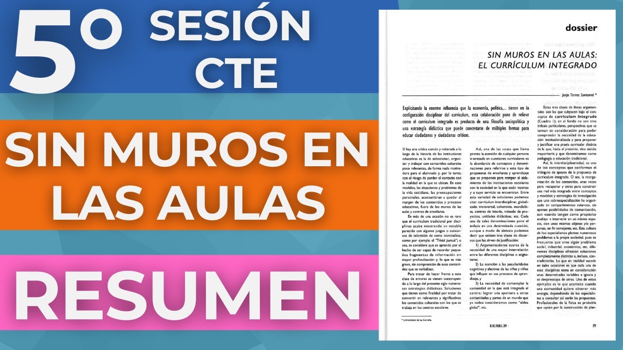 RESUMEN SIN MUROS EN LAS AULAS EL CURRÍCULUM INTEGRADO Quinta Sesión