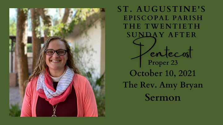 Sermon for Proper 23, October 10, 2021, The Rev. A...