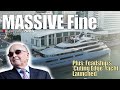 Massive fine for superyacht owners criminal offences  sy news ep321
