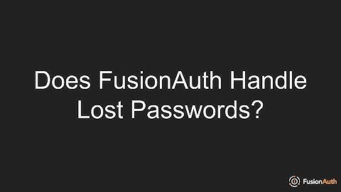 Does FusionAuth Handle Lost Passwords?