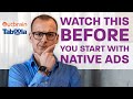 Who are Native Ads suitable for? 3 Things you have to know BEFORE you start with Native Ads