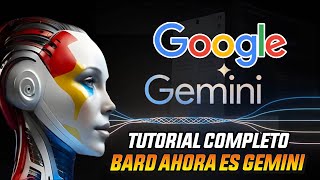 Cómo Usar Gemini AI de Google | Tutorial completo 2024