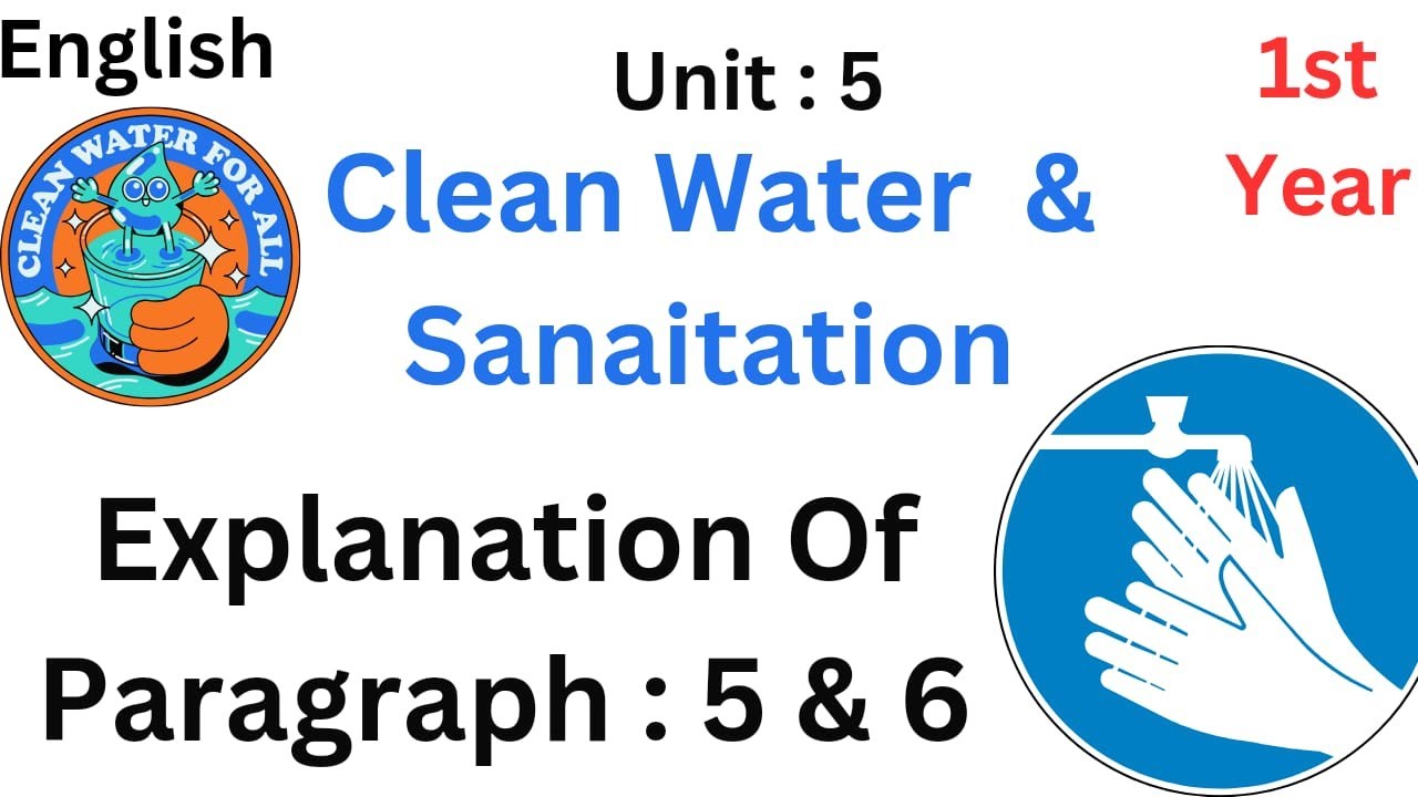 Ist Year | English | unit 5 | Paragraph 5 & 6 explanation | Clean water ...