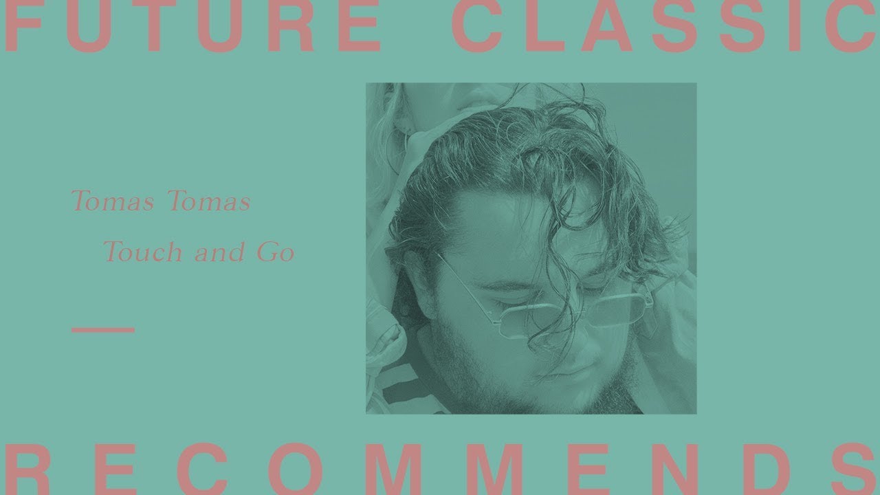 Tomás Tomás - Touch and Go
