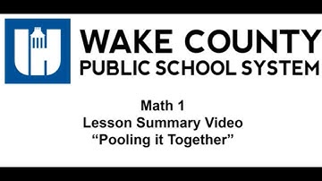 Math 1 Unit 3 Lesson 5 Pooling It Together
