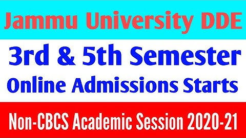 Jammu University DDE 3rd & 5th Semester online admissions starts non cbcs acedmic session 2020-21