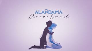 Diana Ismail - Alañdama | Алаңдама