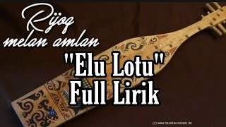 Rijoq Melan Amlan Dangdut 'elu lotu' full lirik