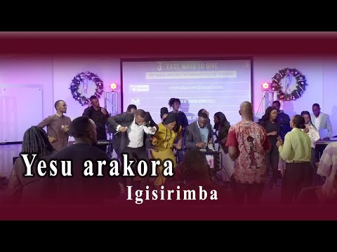 Yesu arakora  Igisirimba 