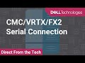 How to connect to the dell chassis management controller cmc using a serial connection