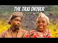 The Taxi Driver | Dem Wa Facebook & Sokoto