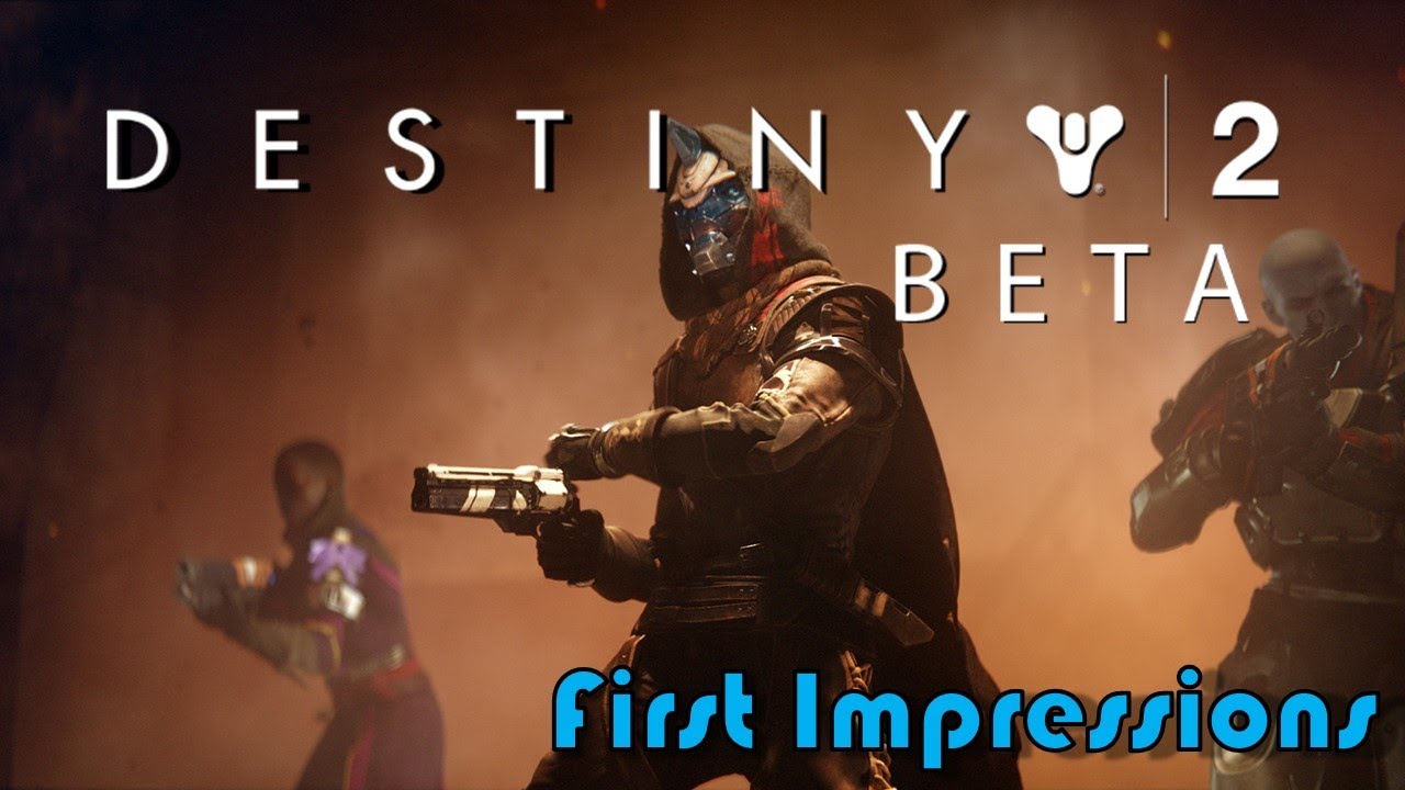 Destiny 2 Beta First Impressions Youtube