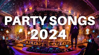 PARTY SONGS 2024 - Best Remixes & Mashups of Popular Songs 2024 | Dj Club Music Party Mix 2023 🎉
