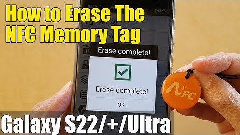 How to Erase The NFC Memory Tag on Android/Samsung Phones