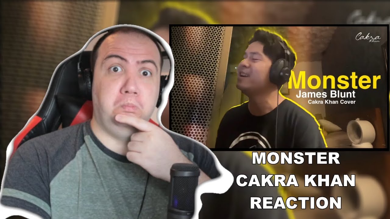 Cakra Khan - Monsters - James blunt (cover) TEACHER PAUL REACTS