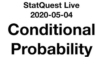 Live 2020-05-04!!! Conditional Probability