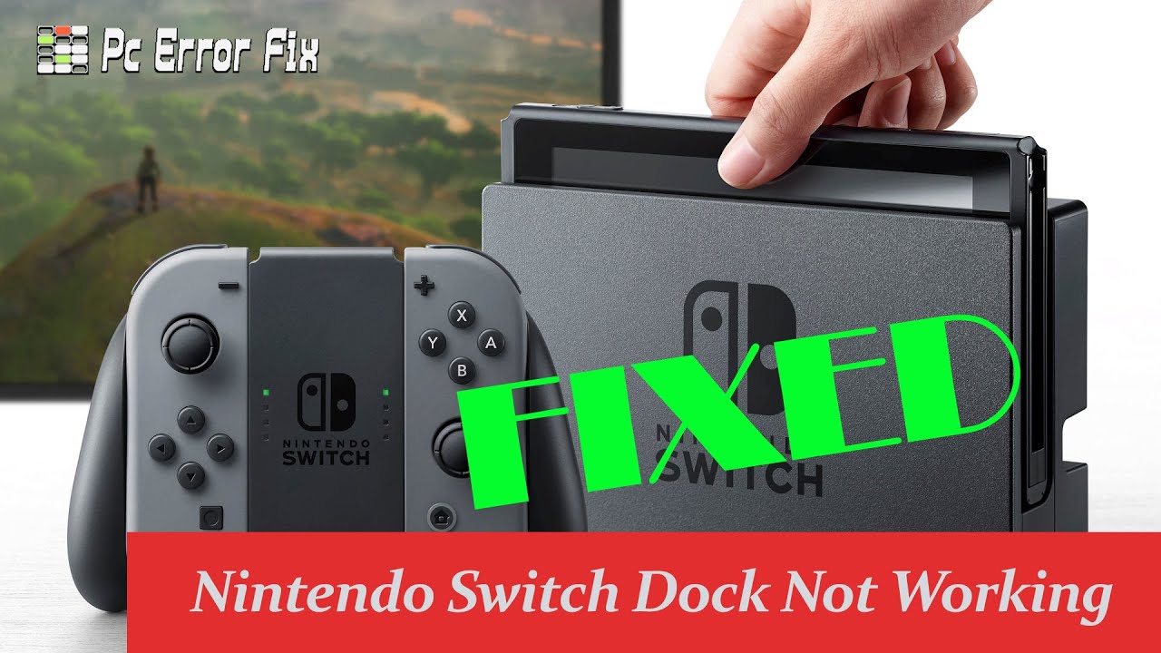 Fixing Nintendo Switch Dock Not Working: The Ultimate Guide