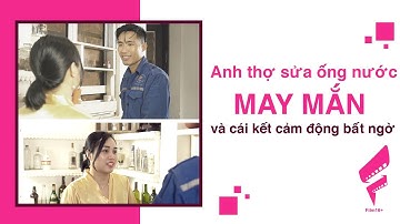 Thợ sửa ống nước may mắn và cái kết - Film16
