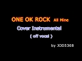 ONE OK ROCK - All Mine cover off vocal
