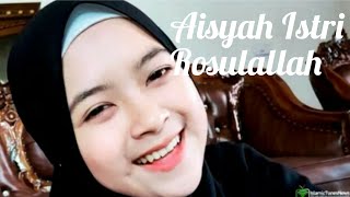 Aisyah Istri Rosulallah Lirik by RISA SOLIHAH