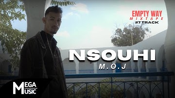 MOJ - Nsouhi | نصوحي (Official Music Video)