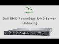 Dell EMC PowerEdge R440 Server Unboxing