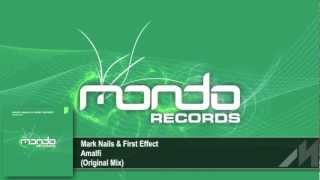 Mark Nails & First Effect - Amalfi (Original Mix) [Mondo Records]