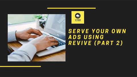 Serve your own ads using Revive Ad Server part 2