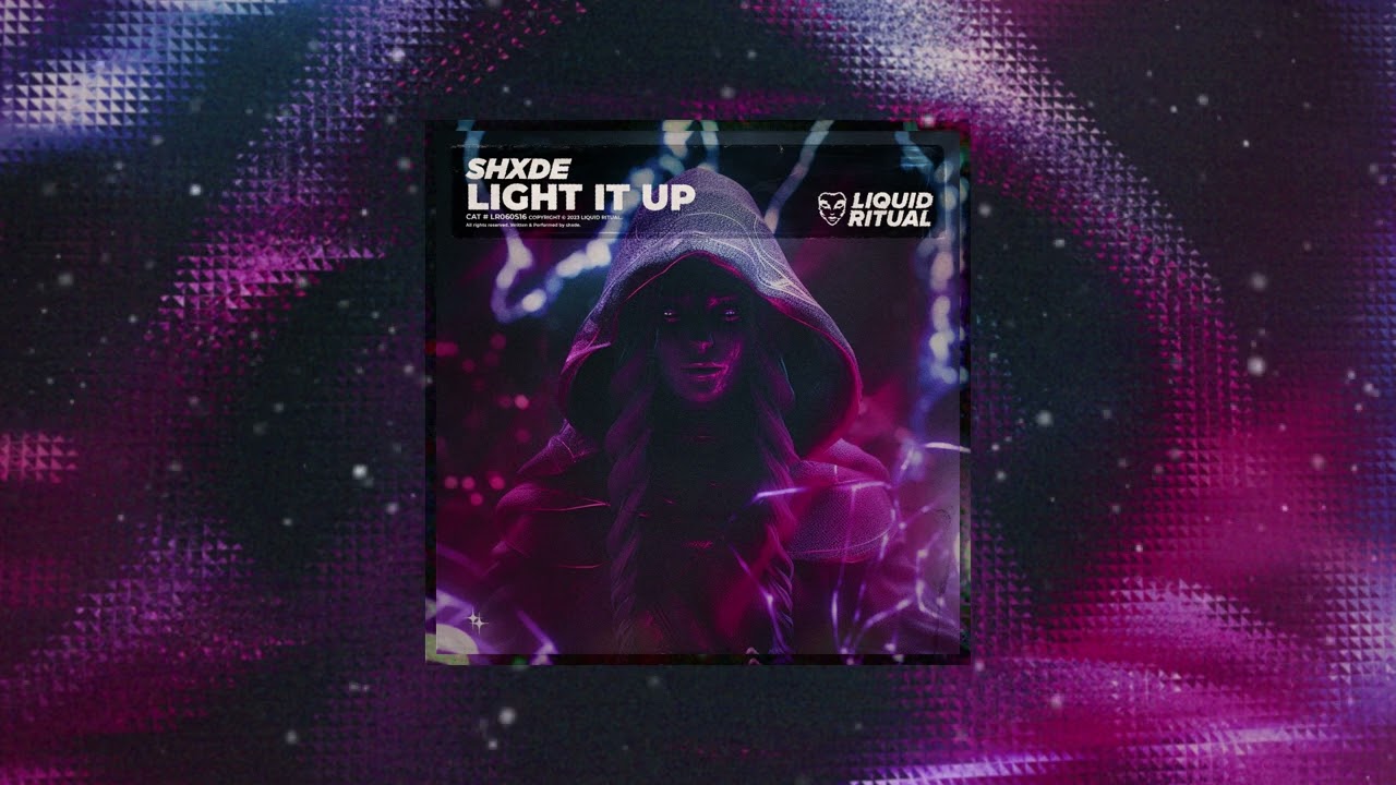 Watch shxde - Light It Up on YouTube Watch shxde - Light It Up on YouTube