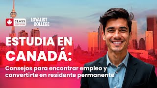 Ep 197 Estudia en Canadá: Consejos para encontrar empleo y convertirte en residente permanente