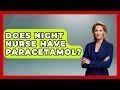 Does Night Nurse Have Paracetamol Nursing Knowledge Exchange