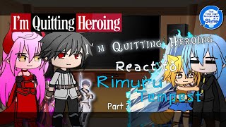 I'm Quitting Heroing React to Rimuru Tempest「Part 3/3」