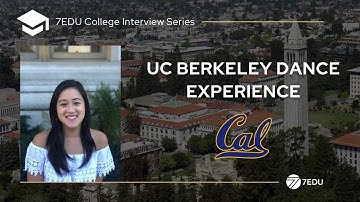 UC Berkeley Dance Community | 7EDU College Interview Series