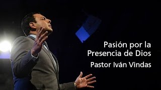 La Pasión por el Espíritu  Pastor Iván Vindas