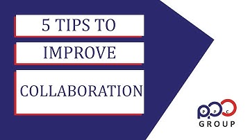 5 Tips To Improve Collaboration