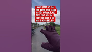 đất ở 1040 m2 mặt tiền đường nhựa thông An viễn- Đồng Nai ,KDc  #bánnhàđấtđồngnai #muabandatgiare