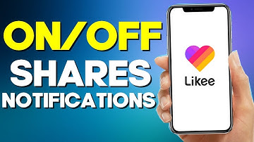 How To Turn On/Off Shares Notifications On Likee App 2022