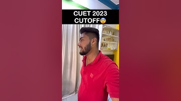 CUET 2023 CUTOFF UPDATE 🥳🥳🥳🥳🥳🥳 #cuet #untoldmak