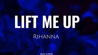 Rihanna - Lift me up (Wakanda Forever Lyrics) (Lyrics) #rihanna #liftmeup #wakandaforever #lyrics