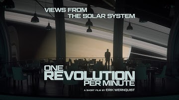 ONE REVOLUTION PER MINUTE - a short film by Erik Wernquist