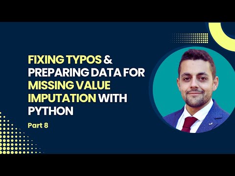 Fixing Typos & Preparing Data for Missing Value Imputation with Python