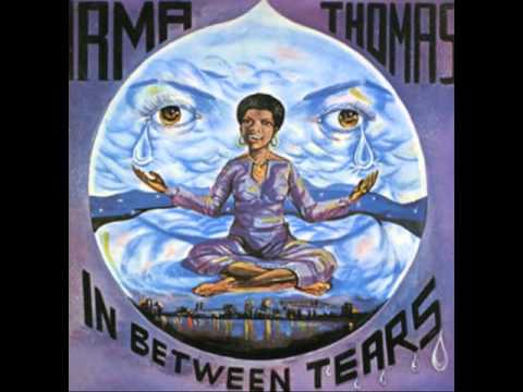 Irma Thomas (+) In Between Tears