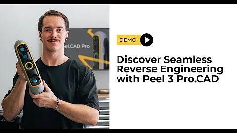 Discover Seamless Reverse Engineering with the Peel 3 Pro.CAD 3D Scanner