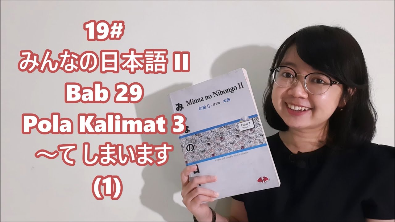 19# Bab 29 - Pola Kalimat Bagian 3 - Minna no Nihongo II