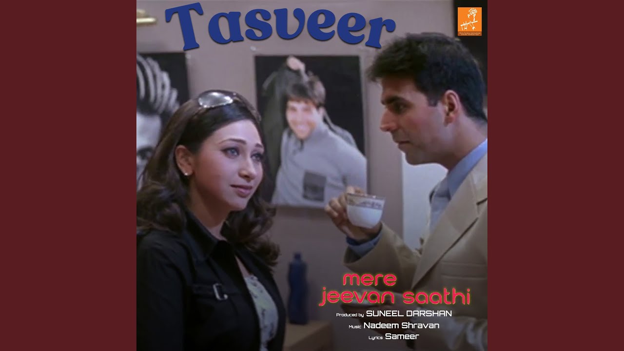 Tasveer (From "Mere Jeevan Saathi")