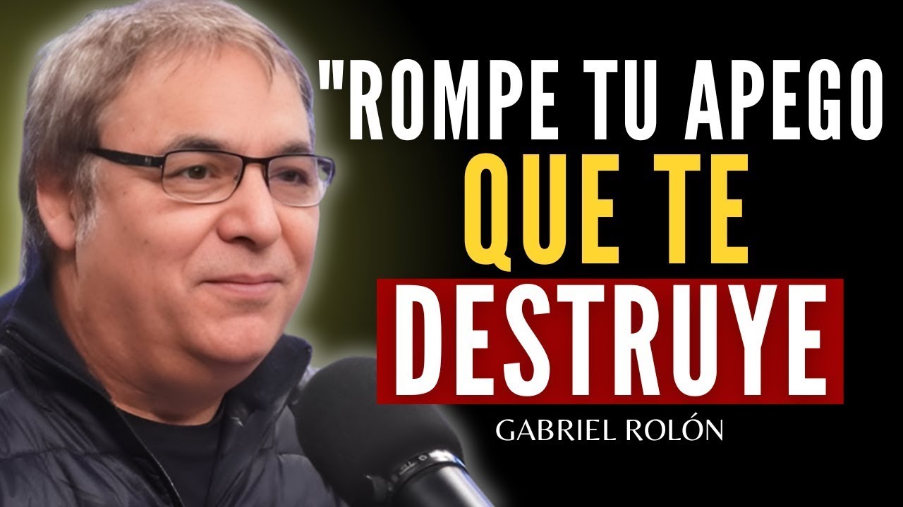 10 claves para DESAPEGARTE de Alguien sin dolor | Gabriel Rolón